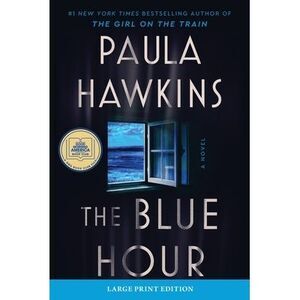 The Blue Hour -- Paula Hawkins